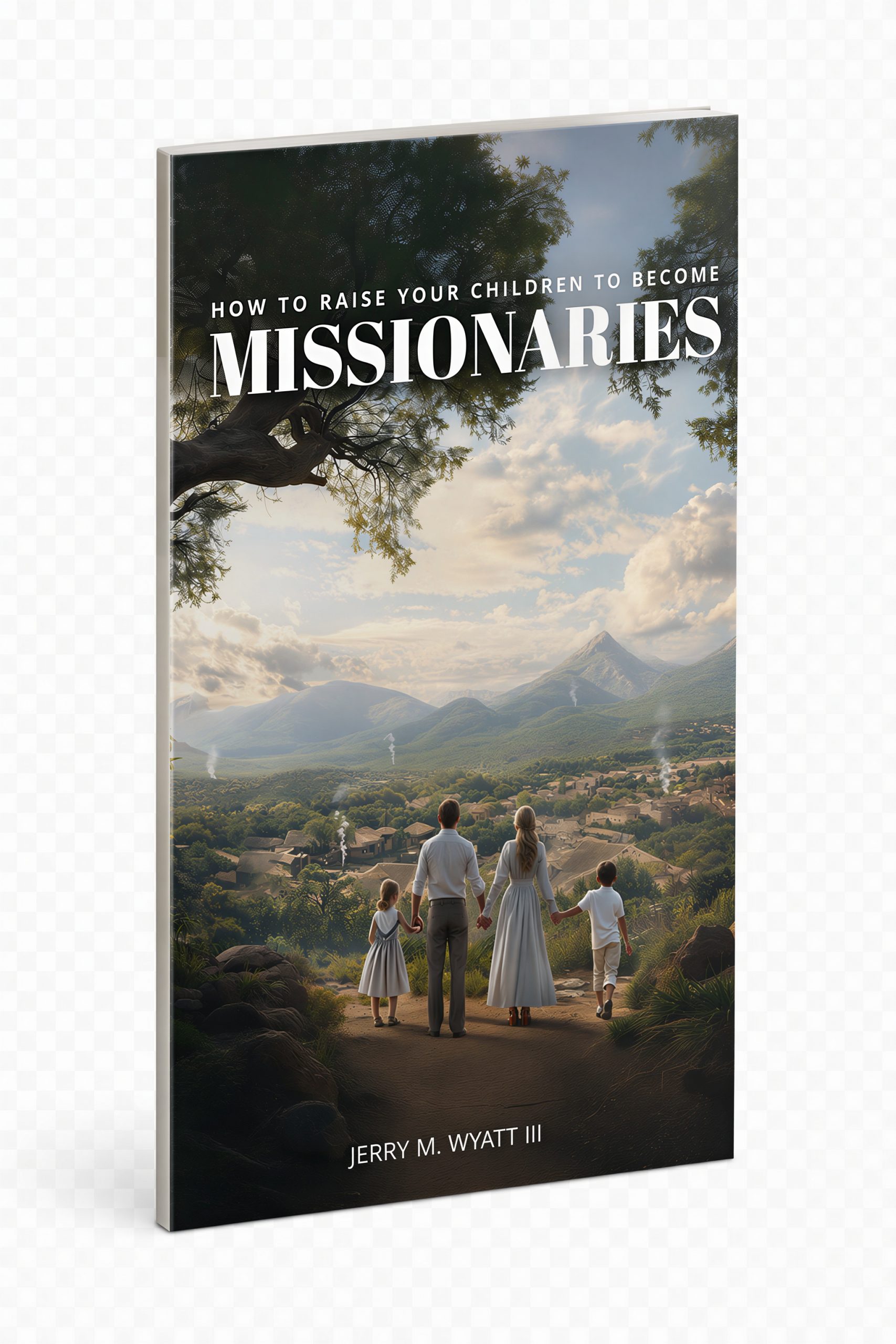 How to Train your Children to Be Missionaries